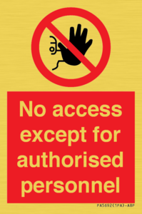 No access except for authorised personnel Prohibition Sign